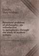 Persistent problems of philosophy,: an introduction to metaphysics through the study of modern systems, Calkins, Mary Whiton 