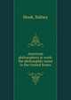 American philosophers at work: the philosophic scene in the United States, Hook, Sidney 