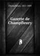 Gazette de Champfleury, Champfleury, 1821-1889 