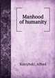 Manhood of humanity, Korzybski, Alfred 