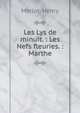 Les Lys de minuit. : Les Nefs fleuries. : Marthe., Meriot, Henry 