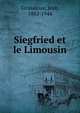 Siegfried et le Limousin, Giraudoux, Jean, 1882-1944 