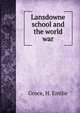 Lansdowne school and the world war, Groce, H. Emilie 