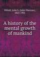 A history of the mental growth of mankind, John S. Hittell 