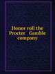 Honor roll the Procter Gamble company, 
