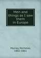 Men and things as I saw them in Europe, Murray, Nicholas, 1802-1861 
