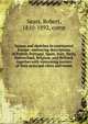 Scenes and sketches in continental Europe: embracing descriptions of France, Portugal, Spain, Italy, Sicily, Switzerland, Belgium, and Holland, together with interesting notices of their principal cities and towns, Sears, Robert, 1810-1892, comp 