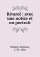 Rivarol : avec une notice et un portrait, Rivarol, Antoine, 1753-1801 