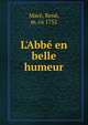 L'Abb? en belle humeur, Mac?, Ren?, m. ca 1752 