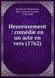 Heureusement : com?die en un acte en vers (1762), Rochon de Chabannes, Marc Antoine Jacques, 1730-1800 