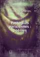 Pastorales parisiennes : po?mes, Cros, Guy-Charles, 1879- 