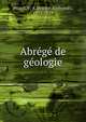 Abrege de geologie, Huard, V.-A. (Victor-Alphonse), 1853-1929 