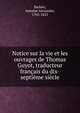 Notice sur la vie et les ouvrages de Thomas Guyot, traducteur fran?ais du dix-septi?me si?cle, Barbier, Antoine Alexandre, 1765-1825 