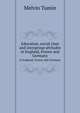 Education, social class and intergroup attitudes. in England, France and Germany, Melvin Tumin 
