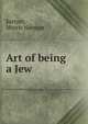 Art of being a Jew, Kertzer, Morris Norman 