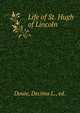 Life of St. Hugh of Lincoln, Douie, Decima L., ed. 