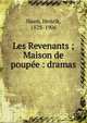 Les Revenants ; Maison de poup?e : dramas, Henrik Ibsen 