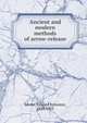 Ancient and modern methods of arrow-release, Edward Sylvester Morse 