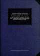 Incorporation laws of the state of Illinois, passed by the Eleventh General Assembly : at their session began and held at Vandalia, the third day of December, one thousand eight hundred and thirty-eight, Illinois. General Assembly,Illinois. Office of Secretary of State 