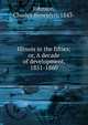 Illinois in the fifties; or, A decade of development, 1851-1860, Johnson, Charles Beneulyn, 1843- 