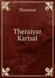 Theraiyar Karisal, Theraiyar 