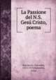 La Passione del N.S. Ges? Cristo, poema, Boccaccio Giovanni 