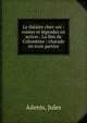 Le th??tre chez-soi : contes et l?gendes en action ; La f?te de Colombine : charade en trois parties, Adenis, Jules 