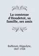 La comtesse d'Houdetot, sa famille, ses amis, Buffenoir, Hippolyte, 1847-1928 