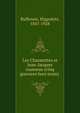 Les Charmettes et Jean-Jacques rousseau (cinq gravures hors texte), Buffenoir, Hippolyte, 1847-1928 