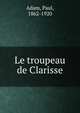 Le troupeau de Clarisse, Adam, Paul, 1862-1920 