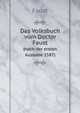 Das Volksbuch vom Doctor Faust. (nach der ersten Ausbabe 1587), R. Petsch 
