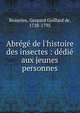 Abr?g? de l'histoire des insectes : d?di? aux jeunes personnes, Beaurieu, Gaspard Guillard de, 1728-1795 