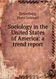 Sociology in the United States of America: a trend report, Zetterberg, Hans Lennart 