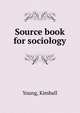 Source book for sociology, Young, Kimball 