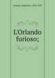 L'Orlando furioso;, Ariosto Lodovico 