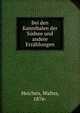 Bei den Kannibalen der Sudsee und andere Erzahlungen, Heichen, Walter, 1876- 
