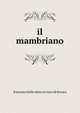 il mambriano, Francesco Bello Detto Il Cieco Di Ferrara 