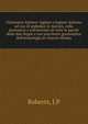 Dizionario italiano-inglese e inglese-italiano ad uso di ambedue le nazioni, colla pronuncia e coll'accento su tutte le parole delle due lingue e con una breve grammatica dell'etimologia di ciascun idioma, J.P. Roberts 