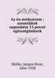 Az ?n m?dszerem : szentelj?nk naponk?nt 15 percet eg?szs?g?nknek, M?ller, J?rgen Peter, 1866-1938 