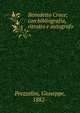 Benedetto Croce; con bibliografia, ritratto e autografo, Prezzolini, Giuseppe, 1882- 