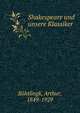 Shakespeare und unsere Klassiker, B?htlingk, Arthur, 1849-1929 