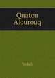 Quatou Alourouq, Yedali 
