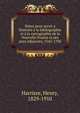 Notes pour servir ? lhistoire ? la bibliographie et ? la cartographie de la Nouvelle-France et des pays adjacents, 1545-1700, Harrisse, Henry, 1829-1910 