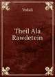 Theil Ala Rawdetein, Yedali 