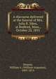 A discourse delivered at the funeral of Mrs. Julia R. Sikes, at Bedford, Mass., October 22, 1851, Stearns, William A. (William Augustus), 1805-1876 