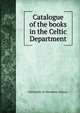 Catalogue of the books in the Celtic Department, University of Aberdeen. Library 