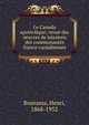 Le Canada apostolique; revue des oeuvres de missions des communaut?s franco-canadiennes, Bourassa, Henri, 1868-1952 