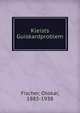 Kleists Guiskardproblem, Fischer, Otokar, 1883-1938 