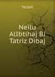 Neilu AlIbtihaj Bi Tatriz Dibaj, Yedali 