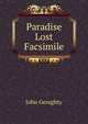 Paradise Lost Facsimile, John Geraghty 